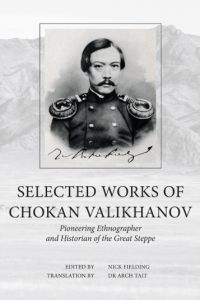 Selected Works of Chokan Valikhanov